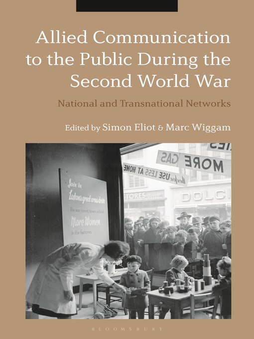 Upplýsingar um Allied Communication to the Public During the Second World War eftir Simon Eliot - Biðlisti